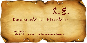 Kecskeméti Elemér névjegykártya